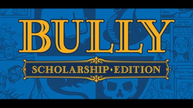 Bully: Scholarship Edition Free Download